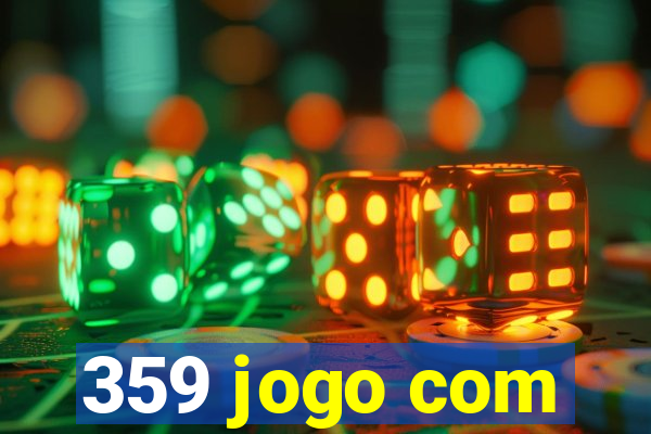 359 jogo com